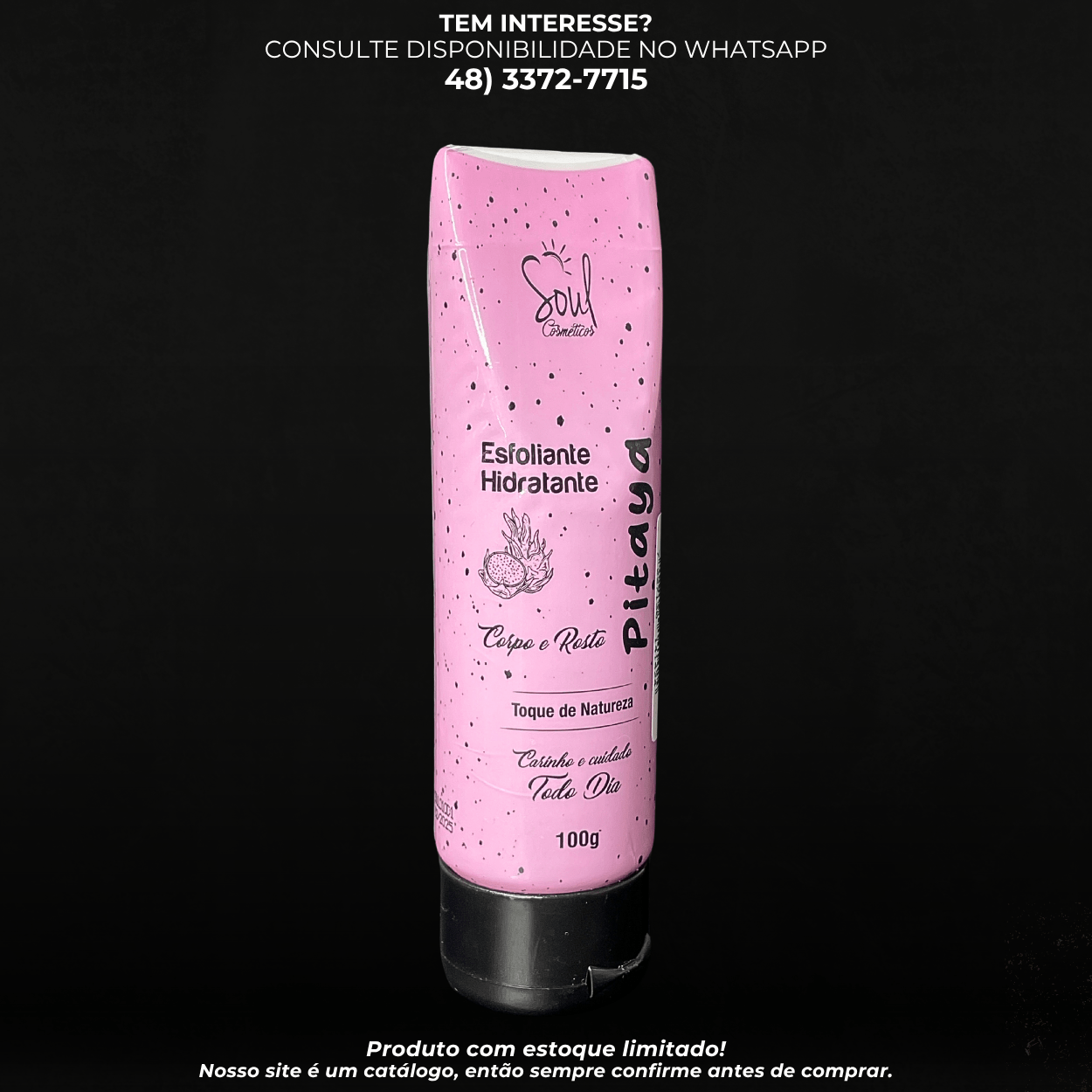 Esfoliante Hidratante Pitaya – Soul Cosméticos | Corpo e Rosto - G POWER